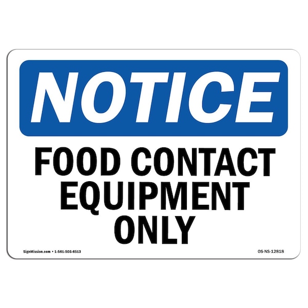 Safety Sign, OSHA Notice, 3.5" Height, Food Contact Equipment Only Sign, Landscape, 10PK